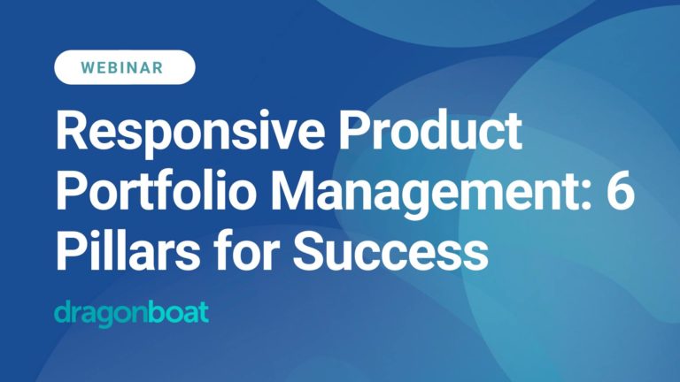 Responsive Product Portfolio Management: 6 Pillars for Success