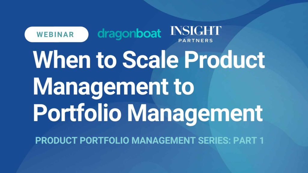 When to Scale Product Management to Portfolio Management