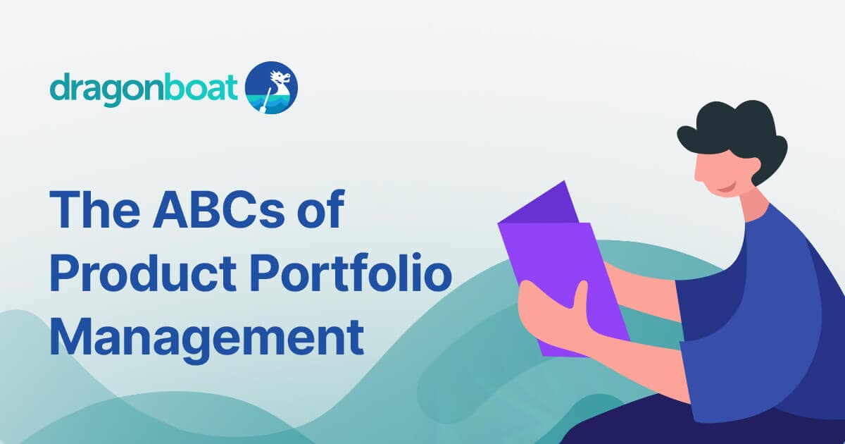 The Ultimate Product Portfolio Management Dictionary | Dragonboat