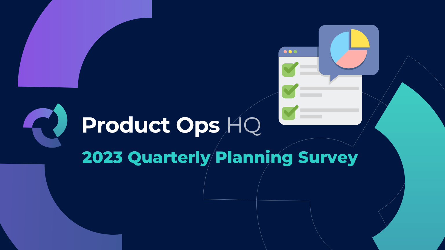 2023 Product Ops Survey - Quarterly Roadmap Planning
