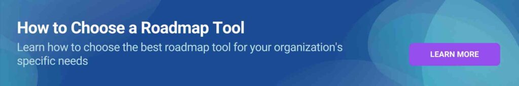 How to choose a roadmap tool
