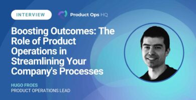 Boosting Outcomes: The Role of Product Operations in Streamlining Your Company's Processes