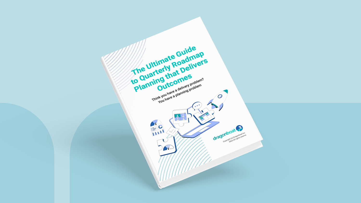 The Ultimate Guide to Quarterly Roadmap Planning | Dragonboat