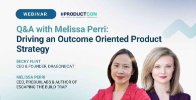 Q&A with Melissa Perri: Driving an Outcome Oriented Product Strategy