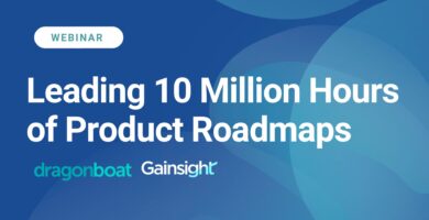 Leading 10 Million Hours of Product Roadmaps - Webinar with GainSight