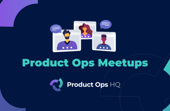 Product Ops HQ Meetups Recap