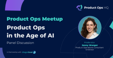 Product Ops in the age of AI Virtual Meetup