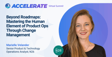 Beyond Roadmaps: Mastering the Human Element of Product Ops Through Change Management - Marielle Velander at Accelerate 2025