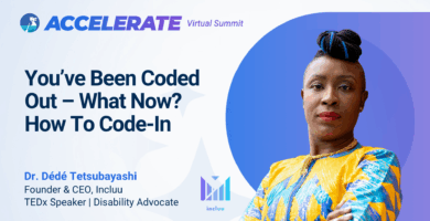 You’ve Been Coded Out – What Now? How To Code-In - Dr. Dédé Tetsubayashi at Accelerate 2025
